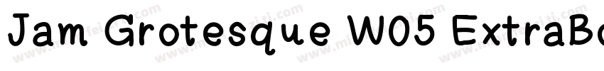 Jam Grotesque W05 ExtraBold字体转换